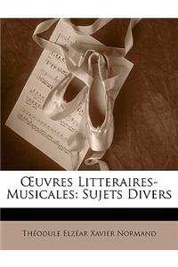 OEuvres Litteraires-Musicales