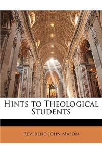 Hints to Theological Students