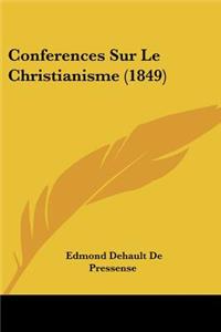 Conferences Sur Le Christianisme (1849)