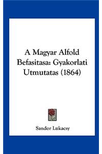A Magyar Alfold Befasitasa