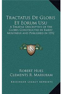 Tractatus de Globis Et Eorum Usu