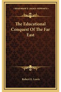 The Educational Conquest of the Far East