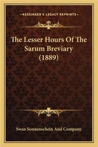 The Lesser Hours Of The Sarum Breviary (1889)
