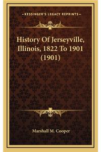 History Of Jerseyville, Illinois, 1822 To 1901 (1901)