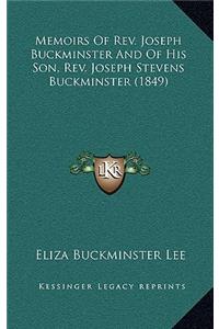 Memoirs of REV. Joseph Buckminster and of His Son, REV. Joseph Stevens Buckminster (1849)
