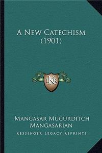 A New Catechism (1901)