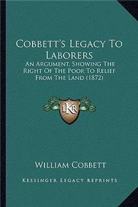 Cobbett's Legacy to Laborers