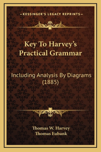 Key to Harvey's Practical Grammar