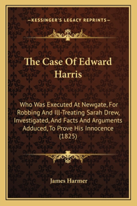 The Case Of Edward Harris