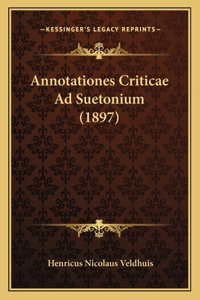 Annotationes Criticae Ad Suetonium (1897)