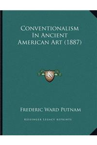 Conventionalism In Ancient American Art (1887)