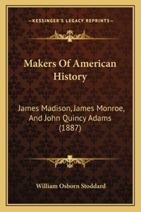Makers Of American History