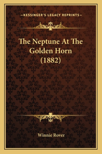 Neptune At The Golden Horn (1882)