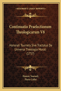 Continuatio Praelectionum Theologicarum V8