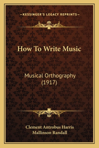 How To Write Music