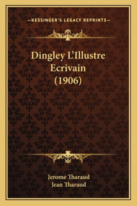 Dingley L'Illustre Ecrivain (1906)