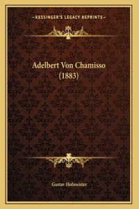 Adelbert Von Chamisso (1883)