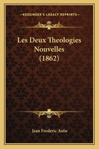 Les Deux Theologies Nouvelles (1862)