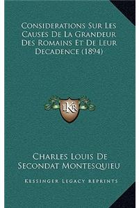Considerations Sur Les Causes de La Grandeur Des Romains Et de Leur Decadence (1894)