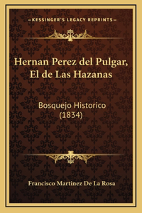 Hernan Perez del Pulgar, El de Las Hazanas