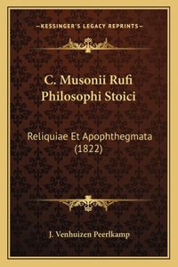 C. Musonii Rufi Philosophi Stoici