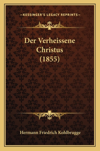 Der Verheissene Christus (1855)