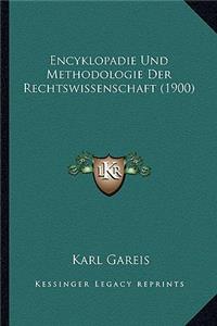 Encyklopadie Und Methodologie Der Rechtswissenschaft (1900)