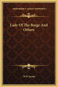 Lady Of The Barge And Others