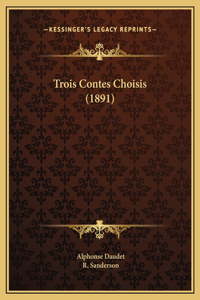 Trois Contes Choisis (1891)