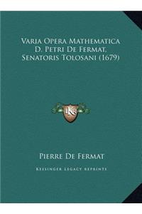 Varia Opera Mathematica D. Petri De Fermat, Senatoris Tolosani (1679)