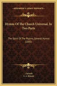 Hymns Of The Church Universal, In Two Parts