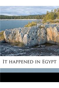 It happened in Egypt