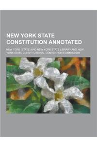 New York State Constitution Annotated