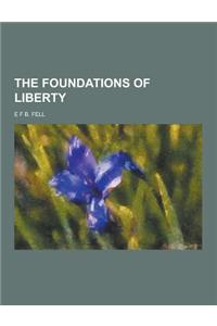 The Foundations of Liberty