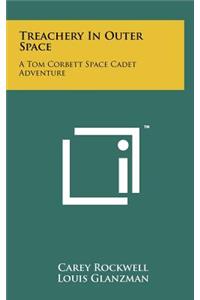 Treachery In Outer Space