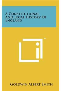 A Constitutional and Legal History of England