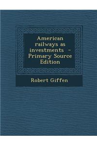 American Railways as Investments