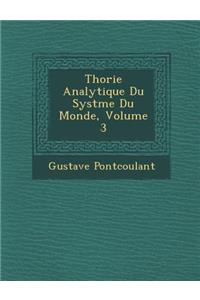 Th�orie Analytique Du Syst�me Du Monde, Volume 3