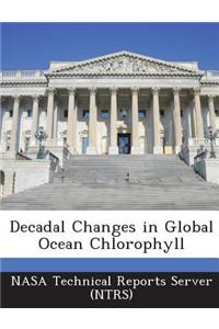 Decadal Changes in Global Ocean Chlorophyll