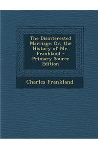 Disinterested Marriage