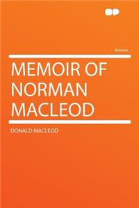 Memoir of Norman MacLeod