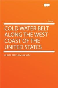 Cold Water Belt Along the West Coast of the United States
