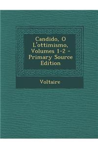 Candido, O L'Ottimismo, Volumes 1-2