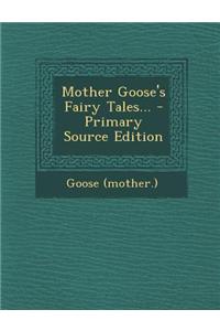 Mother Goose's Fairy Tales...