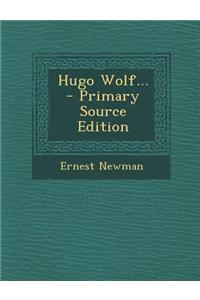 Hugo Wolf...