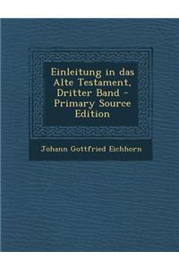 Einleitung in Das Alte Testament, Dritter Band - Primary Source Edition