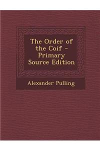 The Order of the Coif - Primary Source Edition
