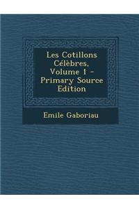 Les Cotillons Celebres, Volume 1