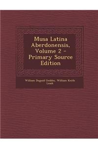 Musa Latina Aberdonensis, Volume 2