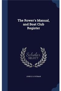 The Rower's Manual, and Boat Club Register